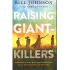 Raising Giant Killersb by Bill & Beni Johnson